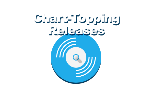 Chart Topping Releases